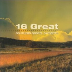 16 Great Southern Gospel Favorites