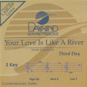 Your Love Is Like a River