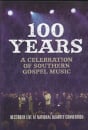 100 Years: a Celebration of Southern Gospel Music