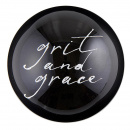 Glass Dome Paperweight: Grit And Grace (3" x 1.25")