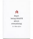 Start Being Brave About Everything, St. Catherine of Siena, Encouragement Card