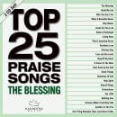 Top 25 Praise Songs: The Blessing