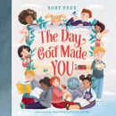 The Day God Made You: For Little Ones