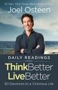 Daily Readings from Think Better, Live Better: 90 Devotions to a Victorious Life (Hardcover)