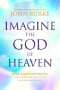 Imagine The God Of Heaven