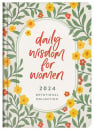 Daily Wisdom for Women: 2024 Devotional Collection
