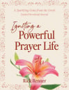 Igniting A Powerful Prayer Life: Guided Journal