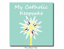 My Catholic Keepsake Memory Book: Monstrance (Softcover)
