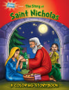 Coloring Book: The Story of Saint Nicholas (Holiday Saints Coloring Storybooks)