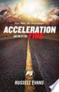 Acceleration Part One: Fire