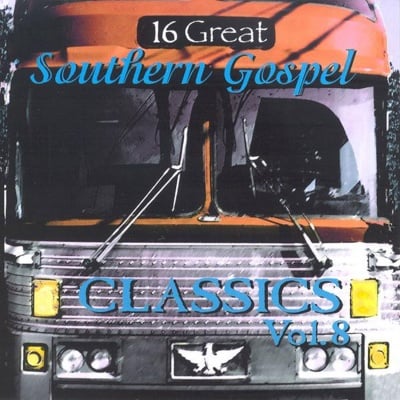 16 Great Southern Gospel Classics, Vol. 8