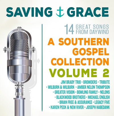 Saving Grace: A Southern Gospel Collection Vol. 2