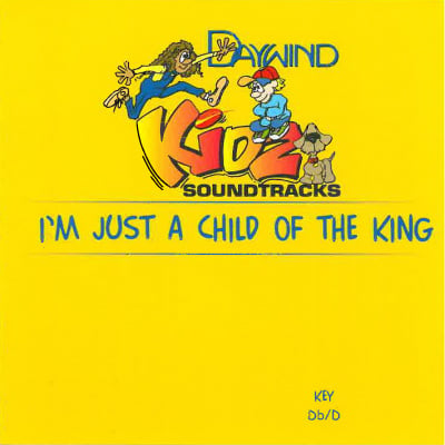 I'm Just a Child of the King