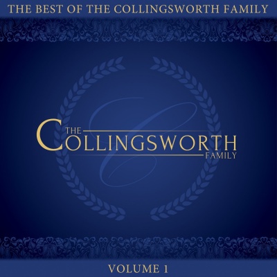 The Best Of The Collingsworth Family Vol. 1