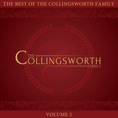 The Best Of The Collingsworth Family Vol. 2