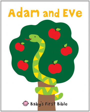 Baby's First Bible: Adam and Eve Board Book