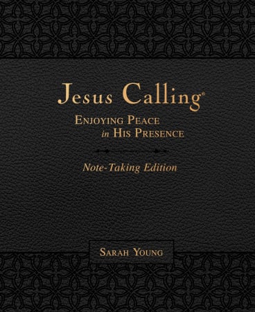 Jesus Calling Note-Taking Edition, Leathersoft, Black, with full Scriptures: Enjoying Peace in His Presence