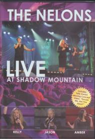 Nelons: Live at Shadow Mountain