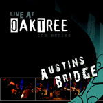 Live at Oaktree: Austins Bridge