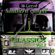 16 Great Southern Gospel Classics, Vol. 2