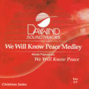 We Will Know Peace (Medley with I Heard The Bells On Christmas Day)