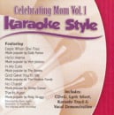 Karaoke Style: Celebrating Mom, Vol. 1