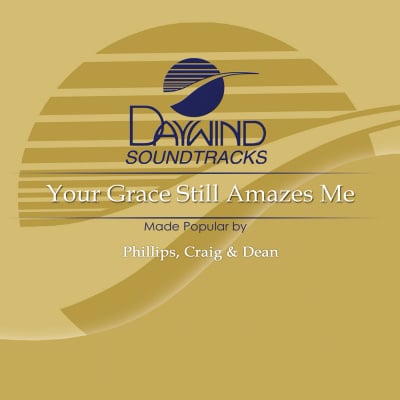 Your Grace Still Amazes Me