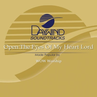 Open The Eyes of My Heart Lord