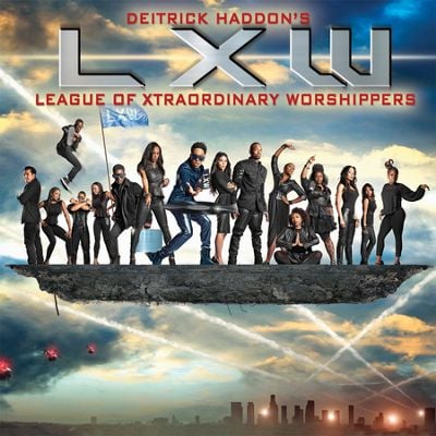 Deitrick Haddon's Lxw (League Of Xtraordinary Worshippers)