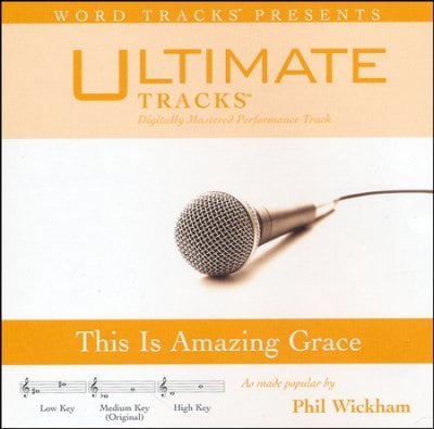 This Is Amazing Grace (Ampb: Phil Wickham)