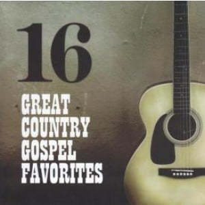 16 Great Country Gospel Favorites
