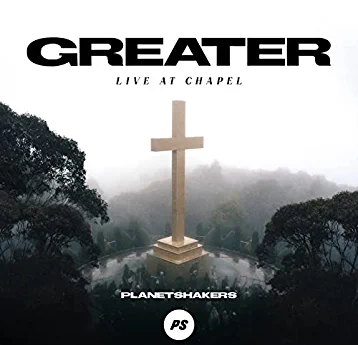 Greater: Live At Chapel