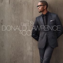 Best of Donald Lawrence & Co.