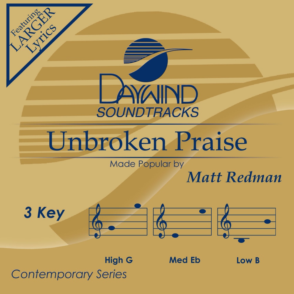 Unbroken Praise Matt Redman (Christian
