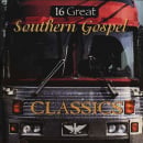 16 Great Southern Gospel Classics, Vol. 1