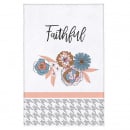 Tea Towel: Faithful (Flowers)