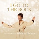 I Go To The Rock: Gospel Music of Whitney Houston