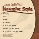 Karaoke Style: Jason Crabb Vol. 3