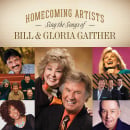 Homecoming Artists Sing The Songs Of Bill & Gloria Gaither