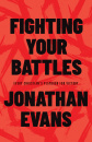 Fighting Your Battles: Every Christian’s Playbook for Victory
