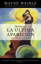 Medjugorje La Ultima Aparicion (Spanish Edition)