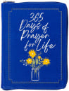 365 Days of Prayer for Life: Ziparound Devotional