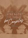 Strength for Today for Couples: 365 Devotions