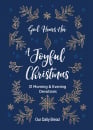 God Hears Her, A Joyful Christmas: 31 Morning and Evening Devotions