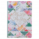 My Life, My Story, Mother's Legacy Journal (Floral)