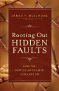 Rooting Out Hidden Faults: How the Particular Examen Conquers Sin