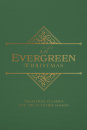 An Evergreen Christmas: Treasured Classics for the Yuletide Season