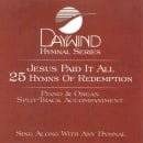 Jesus Paid It All - 25 Hymns of Redemption