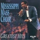 Greatest Hits - Mississippi Mass Choir