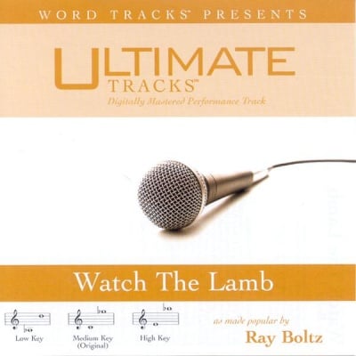 Watch The Lamb (Ampb: Ray Boltz)